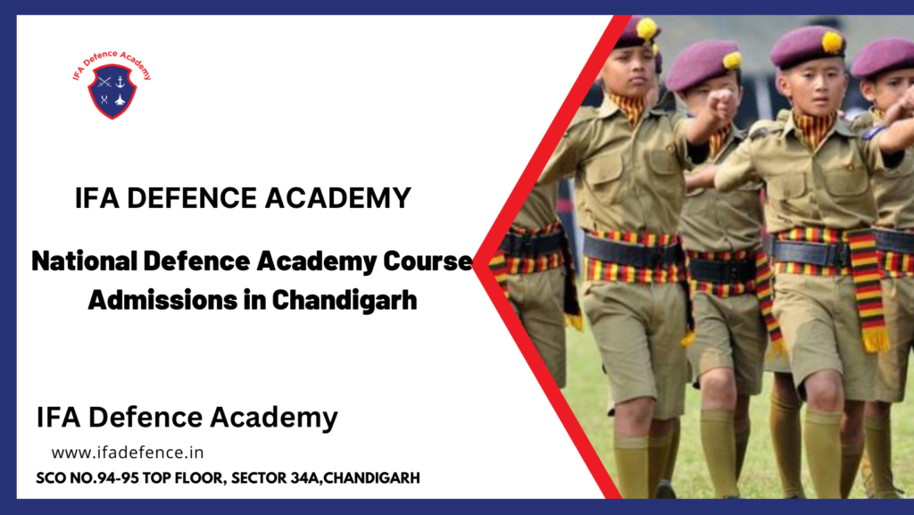 National Defence Academy Course Admissions in Chandigarh