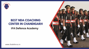 Read more about the article NDA Coaching Center in Chandigarh – IFA Defence Academy