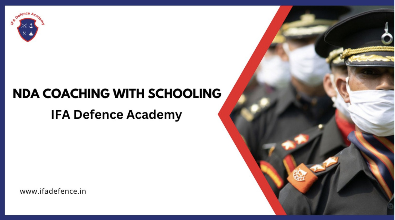 Read more about the article NDA Coaching with Schooling: A Complete Guide by IFA Defence Academy