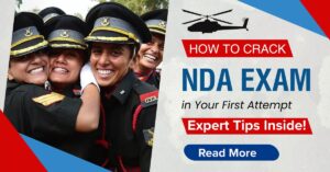 Read more about the article How to Crack NDA Exam in Your First Attempt — Expert Tips Inside!