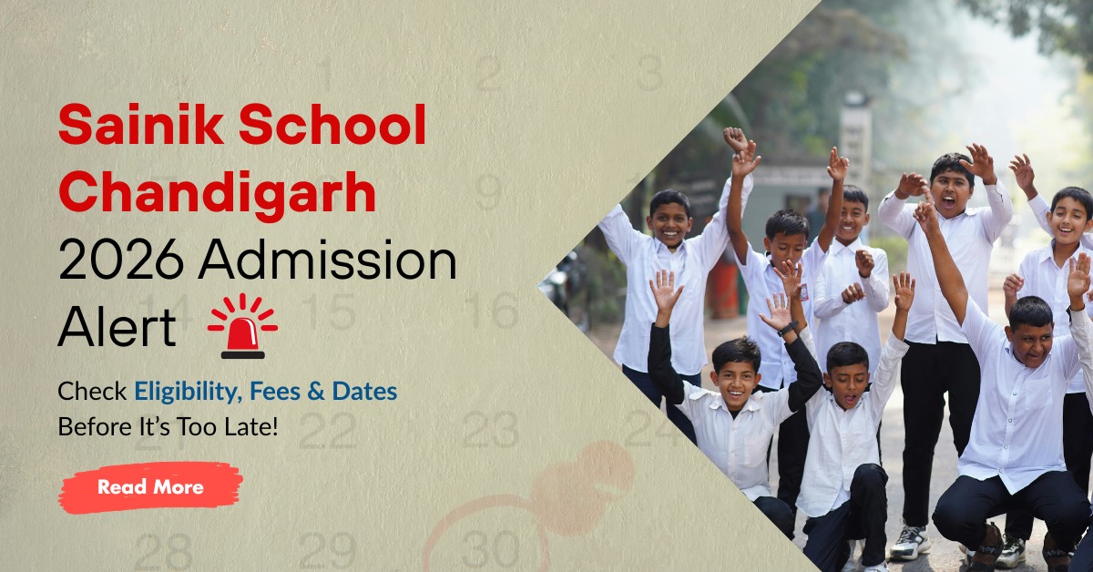 Read more about the article Eligibility, Fees, and Admission Dates for Sainik School Chandigarh 2026