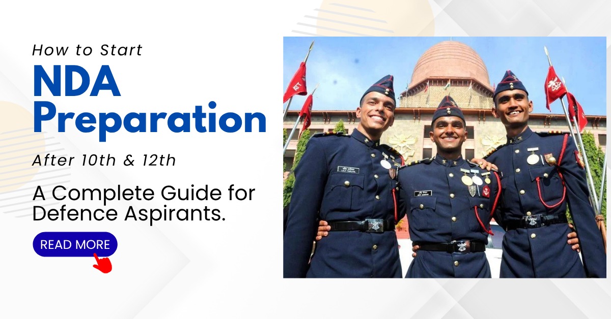 Read more about the article How to Start NDA Preparation After 10th & 12th – A Complete Guide for Defence Aspirants